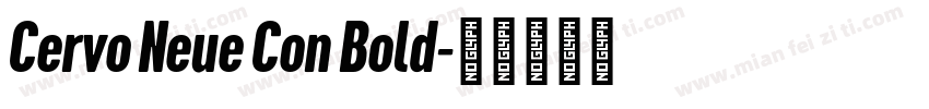 Cervo Neue Con Bold字体转换